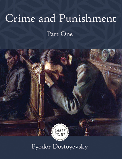 Crime and Punishment—Part One