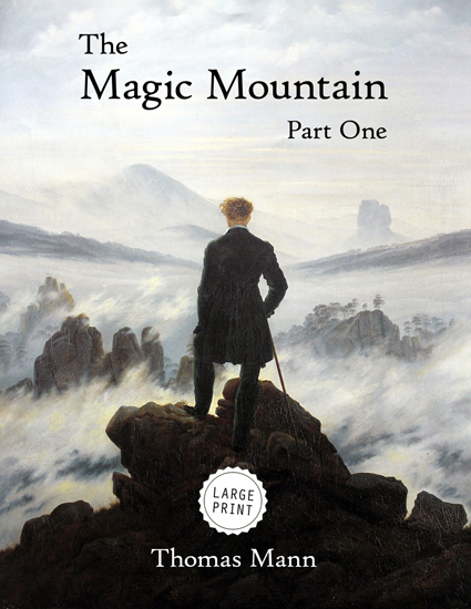 The Magic Mountain—Part One