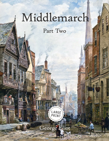 Middlemarch—Part Two