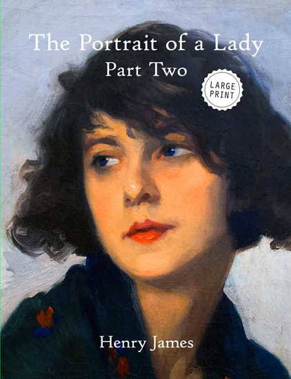 The Portrait of a Lady—Part Two