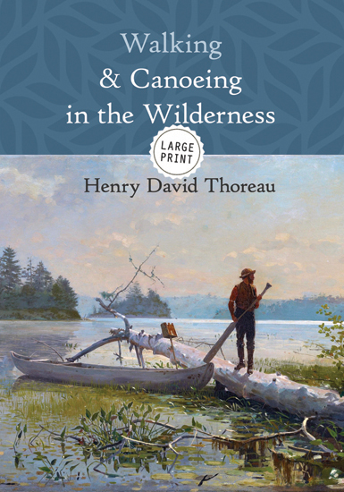 Walking and Canoeing In The Wilderness