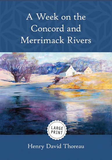 A Week On The Concord And Merrimack Rivers